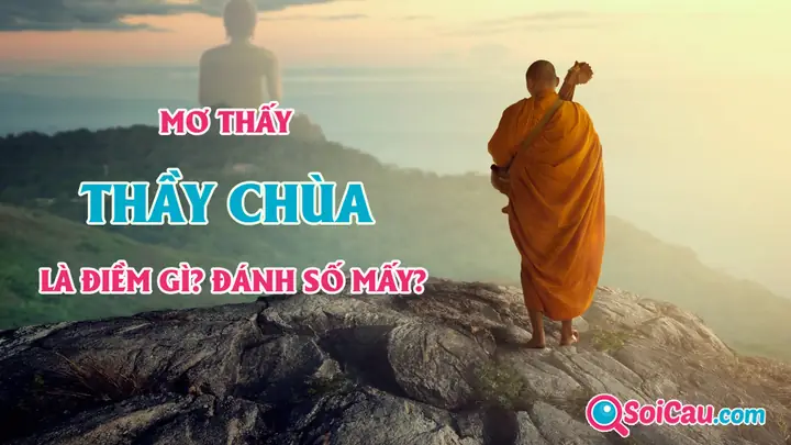 Giải Mã Giấc Mơ Thấy Sư Thầy: Điềm Báo Tâm Linh Và Con Số May Mắn