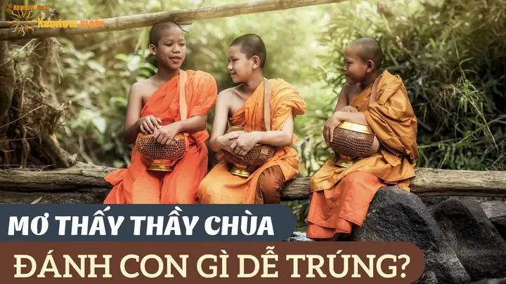 Nằm Mơ Thấy Thầy Chùa Đánh Số May: Giải Mã Ý Nghĩa Và Con Số Ẩn Giấu