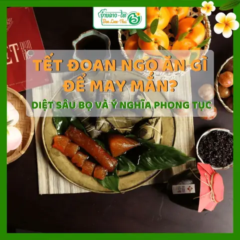 Cẩm Nang Chuẩn Bị Mâm Cúng Tết Đoan Ngọ Đầy Đủ Ý Nghĩa Và Bài Văn Khấn Chi Tiết