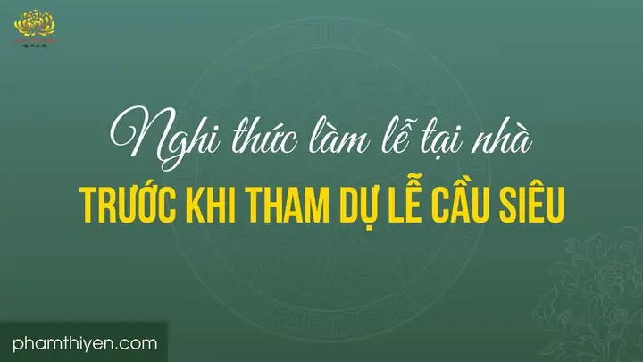 Hướng Dẫn Chi Tiết Nghi Thức Cúng Lễ Tại Gia Phạm Thị Yến