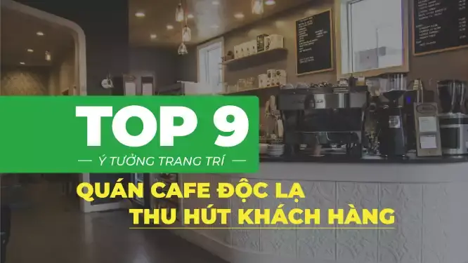 Khám Phá 10+ Quán Cafe Độc Lạ Tạo Cảm Giác Ấm Cúng Tại Sài Gòn