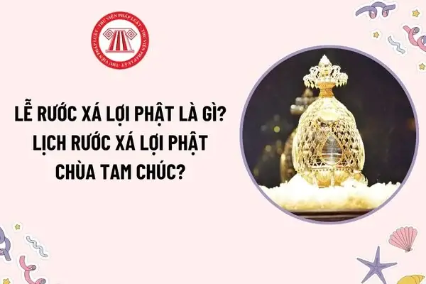 Lễ Rước Xá Lợi Phật Là Gì?