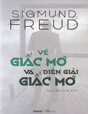 Review Sách Giải Mã Giấc Mơ Sigmund Freud: Cửa Sổ Vô Thức Hay Mê Cung Của Dục Vọng?