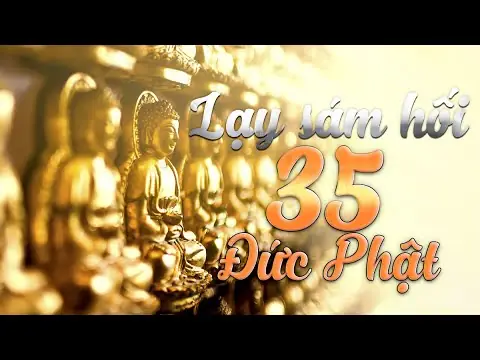 Nghi Thức Lạy Sám Hối 35 Vị Phật - Phật Giáo Bạc Liêu
