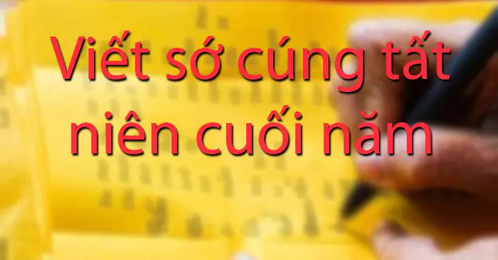 Cẩm Nang Chi Tiết Về Sớ Cúng Tất Niên: Ý Nghĩa, Cách Viết Và Mẫu Sớ Chuẩn Nhất