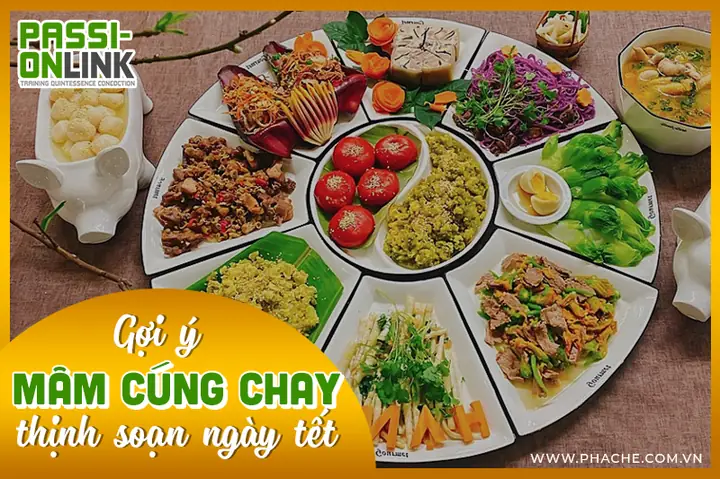 Cẩm Nang 8 Món Chay Cúng Ngày Tết Thịnh Soạn Và Ý Nghĩa