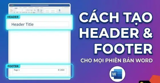 Cách Tạo Các Header Khác Nhau Trong Một Bài Word