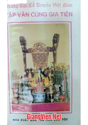 Tìm Hiểu Về Tập Văn Cúng Gia Tiên Tân Việt Và Các Nghi Thức Truyền Thống