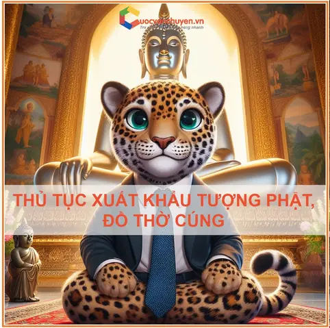 Quy Trình Và Thủ Tục Xuất Khẩu Đồ Thờ Cúng Sang Mỹ: Cẩm Nang Chi Tiết Cho Người Mới Bắt Đầu