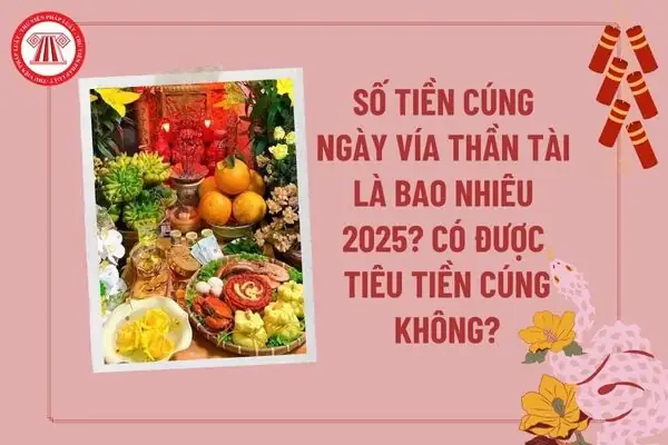 Cẩm Nang Toàn Tập Về Tiền Cúng Thần Tài: Ý Nghĩa Con Số Và Giải Đáp Thắc Mắc