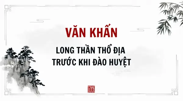 Văn Cúng Đào Huyệt: Những Điều Cần Biết Trong Nghi Thức An Dưỡng