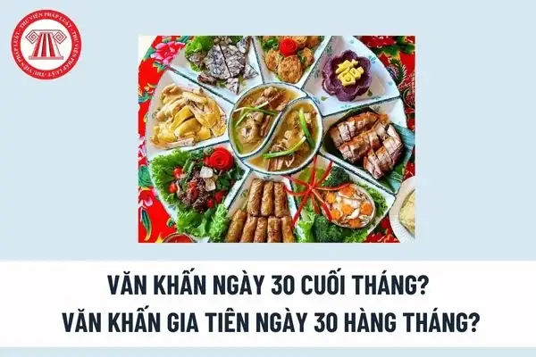 Văn Khấn Cúng Ngày 30 Bàn Thơ Tổ Tiên: Ý Nghĩa, Văn Mẫu & Cách Sắp Xếp