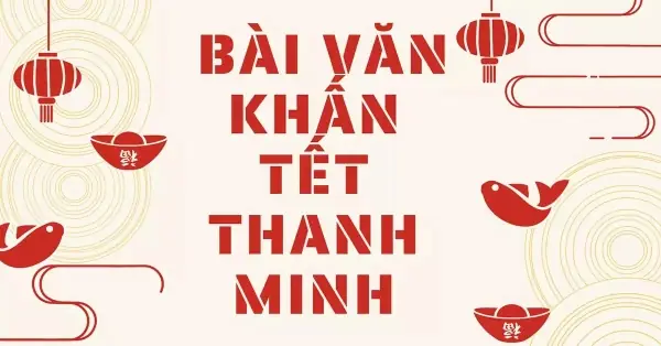Văn Khấn Tảo Mộ Tiết Thanh Minh: Những Giai Điệu Tâm Linh Dành Cho Tổ Tiên