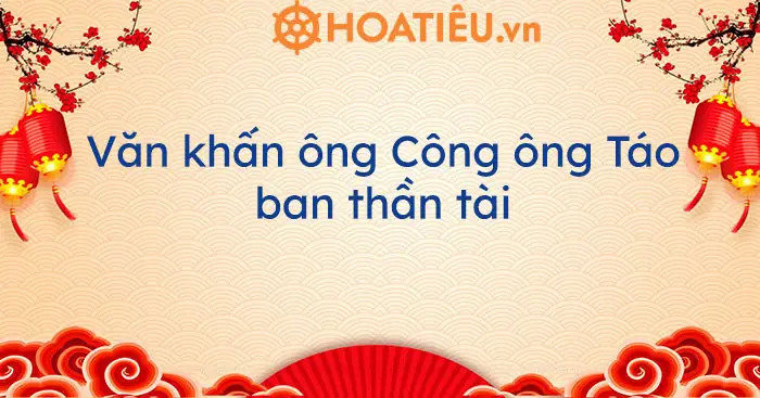 Văn Khấn Cúng Ông Táo Thần Tài: Chi Tiết Từ A-z Cho Ngày Tiễn Táo Quân Về Trời