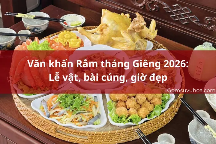 Văn Khấn Cúng Rằm Tháng Giêng Năm 2026 Đinh Dậu