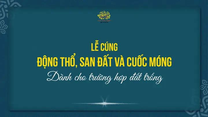 Văn Khấn Cúng San Nền Đắp Đất: Chi Tiết Từ A-z Cho Người Mới Thực Hành
