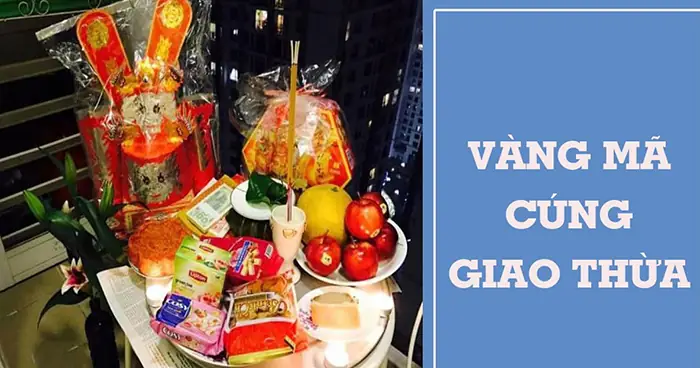 Vàng Mã Cúng Giao Thừa 2026 Gồm Những Gì?