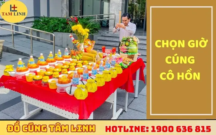 Cẩm Nang Xem Ngày Giờ Cúng Cô Hồn Chuẩn Xác Cho Mọi Nhà