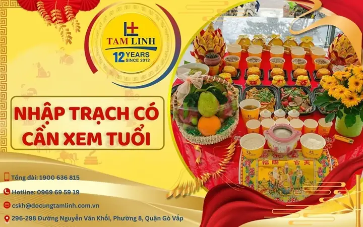 Xem Tuổi Cúng Nhập Trạch: Các Bước Chuẩn Bị Và Những Điều Cần Biết