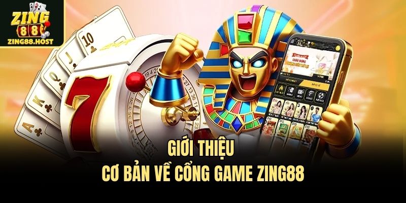 Giới thiệu cơ bản về cổng game Zing88