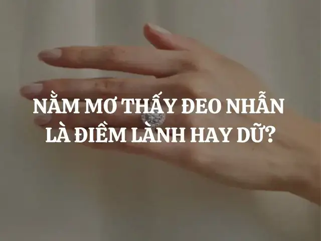 Mơ Thấy Đeo Nhẫn Ngón Giữa: Giải Mã Ý Nghĩa Từ Tâm Lý Đến Phong Thủy