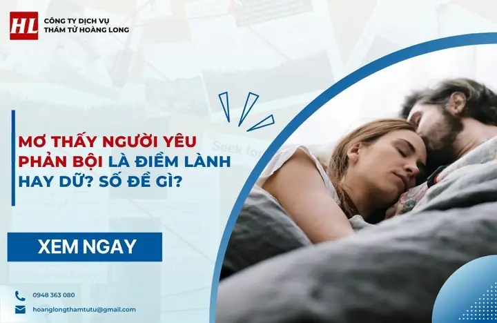 Mơ Thấy Người Yêu Phản Bội: Ý Nghĩa Tâm Lý Và Số Đề Gợi Ý