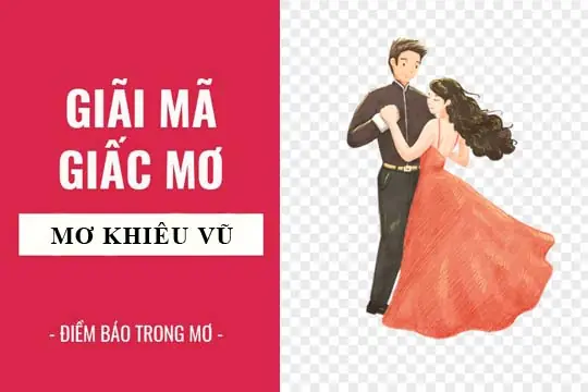 Mơ Thấy Khiêu Vũ: Giải Mã Ý Nghĩa Và Báo Hiệu Trong Đời Sống
