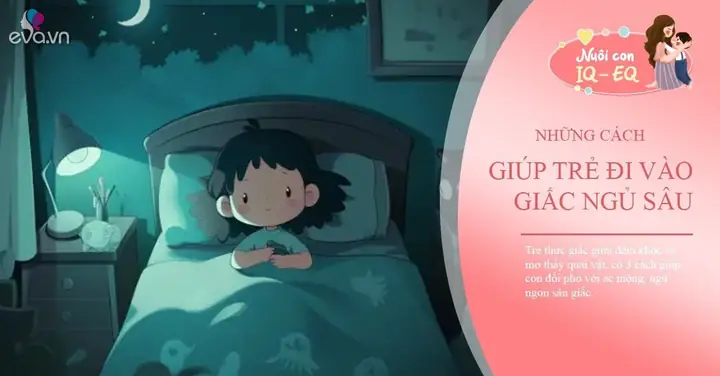 Ác Mộng Ở Trẻ Em: Nguyên Nhân & Cách Xử Lý Khoa Học Từ Chuyên Gia