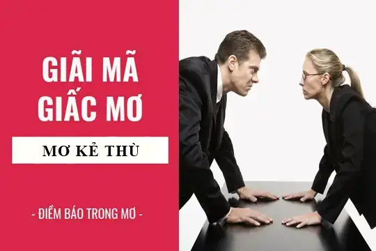 Giấc Mơ Thấy Người Ghét Mình: Giải Mã Ý Nghĩa Tâm Lý Và Bài Học Cuộc Sống